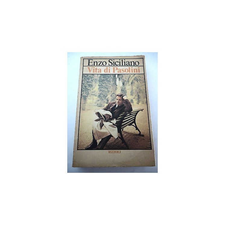 ENZO SICILIANO: Vita di Pasolini - I° ed. 1978 RIZZOLI A35  7,00€