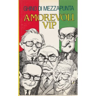 Ghino Di Mezzapunta: Amorevoli Vip ed.Euroclub A86  5,20€