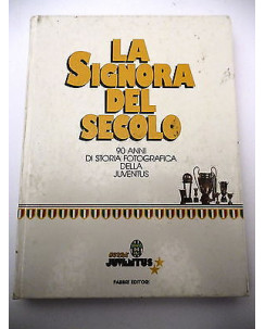 HURRA' JUVENTUS: LA SIGNORA DEL SECOLO " 90 anni di storia ..." 1990 FABBRI FF14