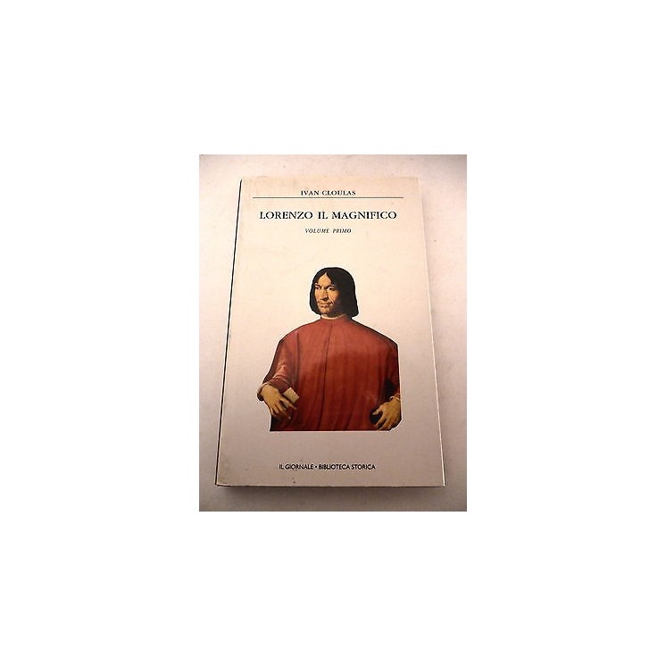IVAN CLOULAS: Lorenzo il Magnifico Vol.I° - ED. SPECIALE PER "IL GI...