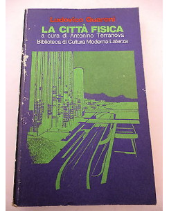 LUDOVICO QUARONI: La citta' fisica - I° ed. 1981 LATERZA A53