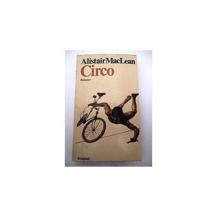ALISTAIR MACLEAN: Circo , 1976 BOMPIANI A82  3,50€
