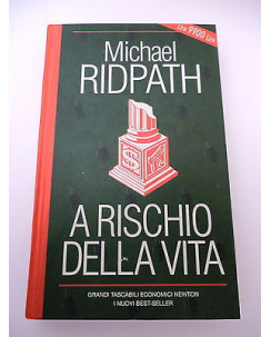 MICHAEL RIDPATH: A rischio della vita - I° ed. 1995 G.T.E. NEWTON A42