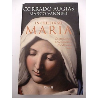 C. AUGIAS / M. VANNINI: Inchiesta su Maria, VII ed. 2013 RIZZOLI " ...