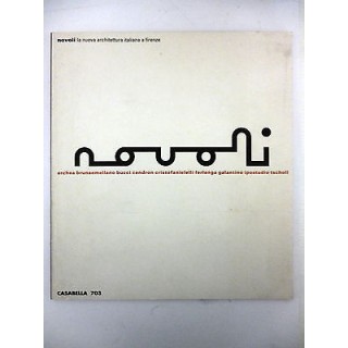 CASABELLA 703: NOVOLI "la nuova architettura italiana a Firenze" 20...