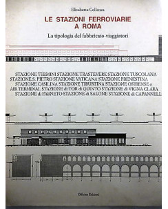 ELISABETTA COLLENZA: Le stazioni ferroviarie a Roma, 1996 OFFICINA EDIZIONI FF07