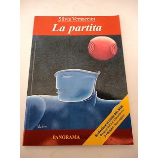 SILVIA VERNACCINI: La partita - II° ed. 2004 - PANORAMA RAGAZZI A54...