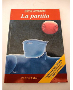 SILVIA VERNACCINI: La partita - II° ed. 2004 - PANORAMA RAGAZZI A54