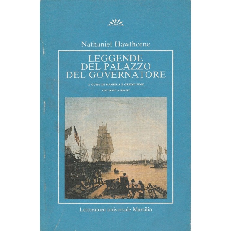 N.Hawthorne: Leggende del palazzo del governatore ed.Marsilio A49  ...