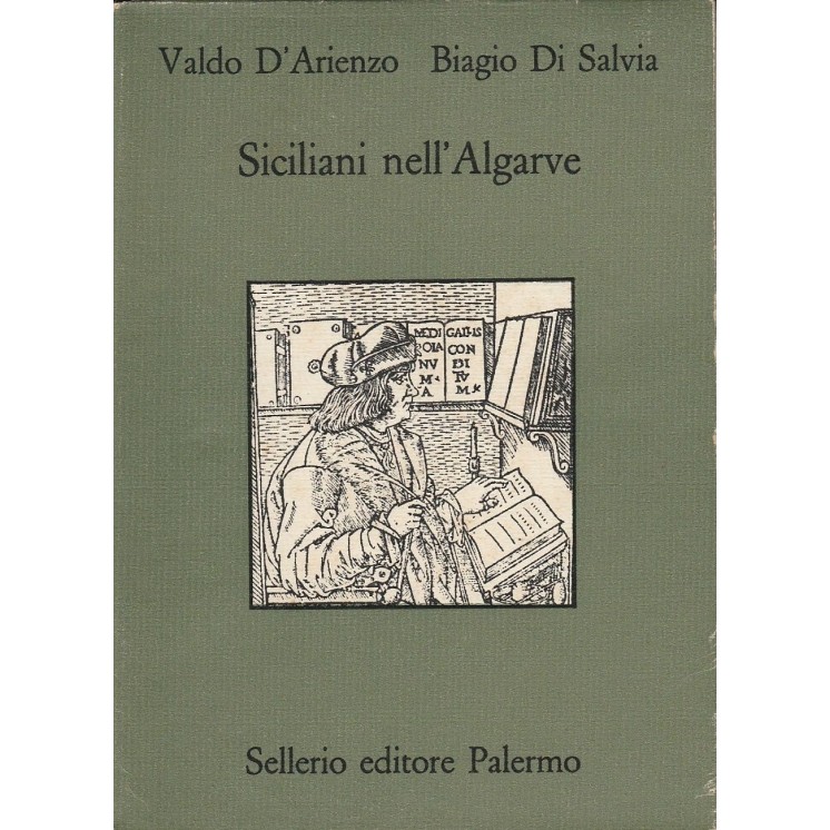 D'Arienzo-Di Salvia: Siciliani nell'Algarve ed.Sellerio A49  7,20€