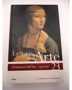 LA BIBLIOTECA DI REPUBBLICA: Il dizionario dell'arte (Lanc-Puri) Vol.23  A82