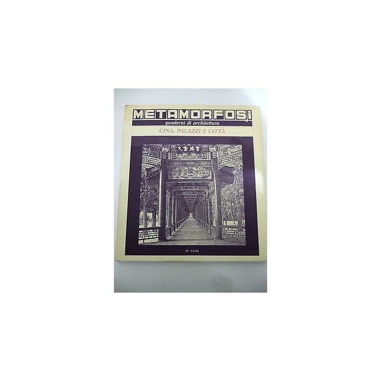 METAMORFOSI quaderni di architettura N. 13 -14: Cina " palazzi e ci...
