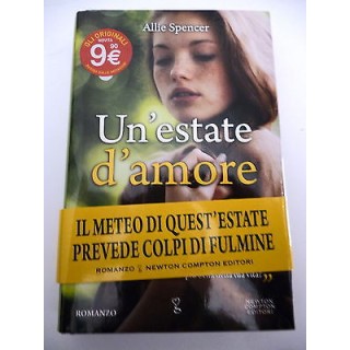 ALLIE SPENCER: Un'estate d'amore, I ed. 2012 NEWTON COMPTON A25  3,50€