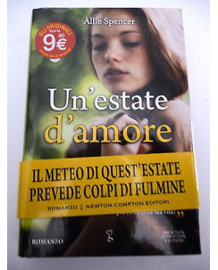 ALLIE SPENCER: Un'estate d'amore, I ed. 2012 NEWTON COMPTON A25