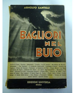 ARNOLFO SANTELLI: Bagliori nel buio, 1950 EDIZIONI UNIVERSA A43