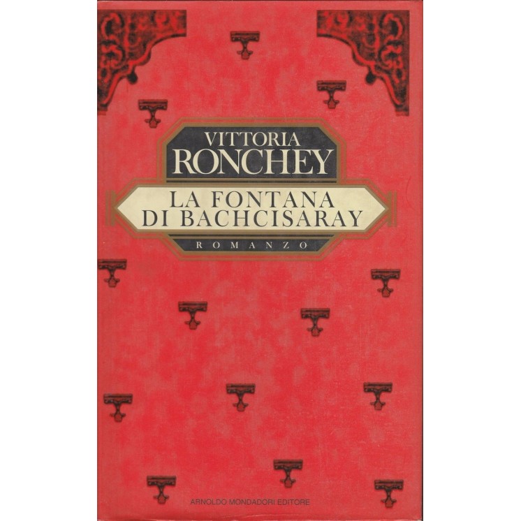 Vittoria Ronchey: La fontana di Bachcisaray ed.Mondadori A37  3,00€