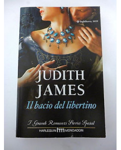 JUDITH JAMES: Il bacio del libertino, 2011 HARLEQUIN MONDADORI  A23