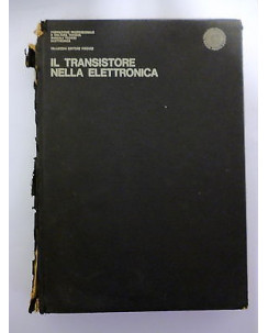 MANUALI TECNICI ELETTRONICA:Il transistore nella elettronica, ed.VALLECCHI  FF14