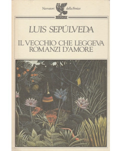 Luis Sepulveda: Il vecchio che leggeva romanzi d'amore  ed.Guanda  A37