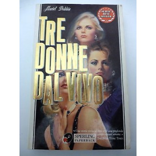 MURIEL DOBBIN: Tre donne dal vivo, I ed. 1993 SPERLING PAPERBACK A3...