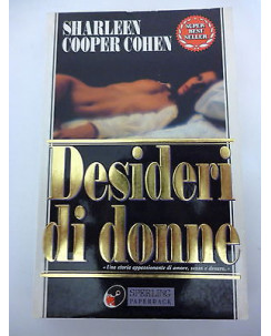 SHARLEEN COOPER COHEN: Desideri di donne, I ed. 1994 SPERLING PAPERBACK A24