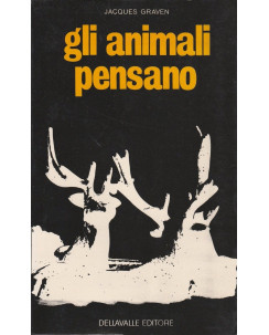 Jacques Graven: Gli animali pensano  ed.DellaValle  A79