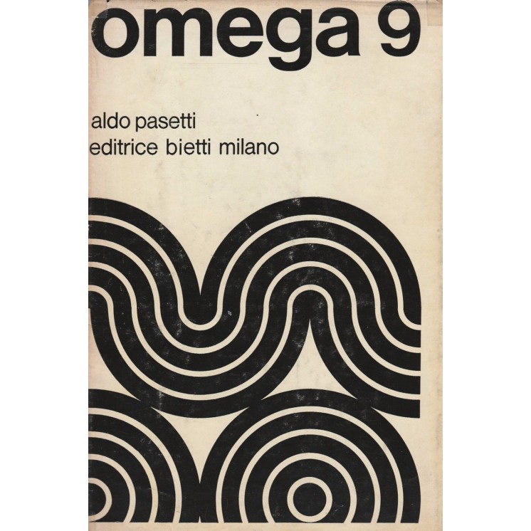 Aldo Pasetti: Omega 9 ed.Bietti A79  6,00€