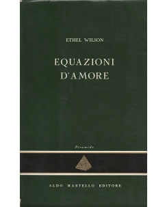 Ethel Wilson: Equazioni d'amore  ed.Martello   A85