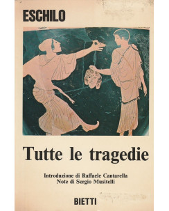 Eschilo: Tutte le tragedie  ed.Bietti   A85