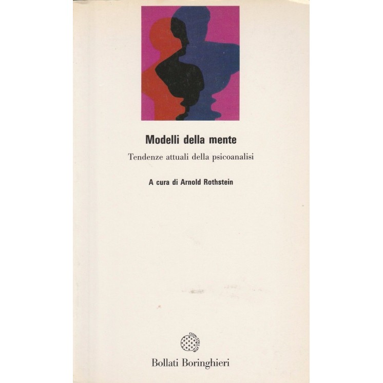 Arnold Rothstein: Modelli della mente  ed.Boringhieri A85  9,20€