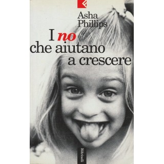 Asha Phillips: I no che aiutano a crescere ed.Feltrinelli A41  5,20€