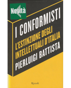 P.Battista: I conformisti   ed.Rizzoli  A41