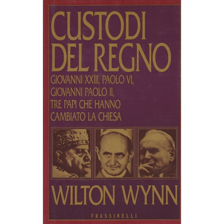 Wilton Wynn: Custodi del regno ed.Frassinelli  A28  7,20€