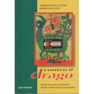 M.Zattoni G.Gillini: Contro il Drago ed.Queriniana  A28  7,20€