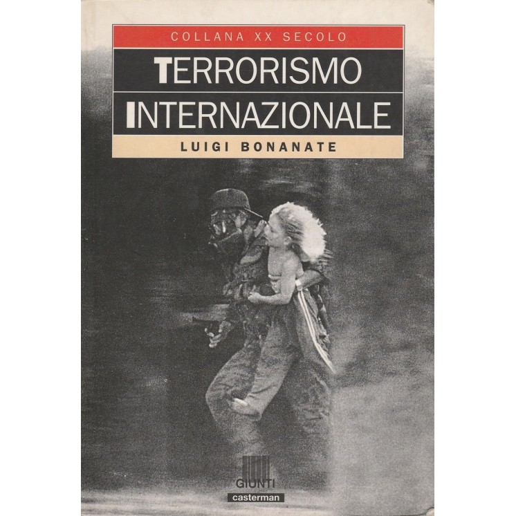 Luigi Bonante: Terrorismo internazionale ed.Giunti A63  4,00€
