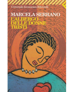 Marcella Serrano: l'albergo delle donne tristi ed. Feltrinelli A63