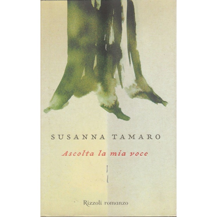 Susanna Tammaro: Ascolta la mia voce ed.Rizzoli A63  2,50€