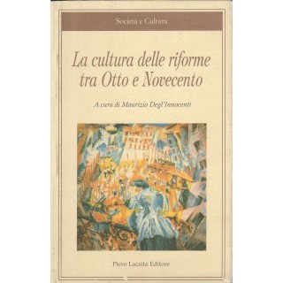 M.Degl'Innocenti: La cultura delle riforme tra Otto e Novecento ed....