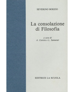 Severino Boezio: La consolazione di filosofia ed. La Scuola A19