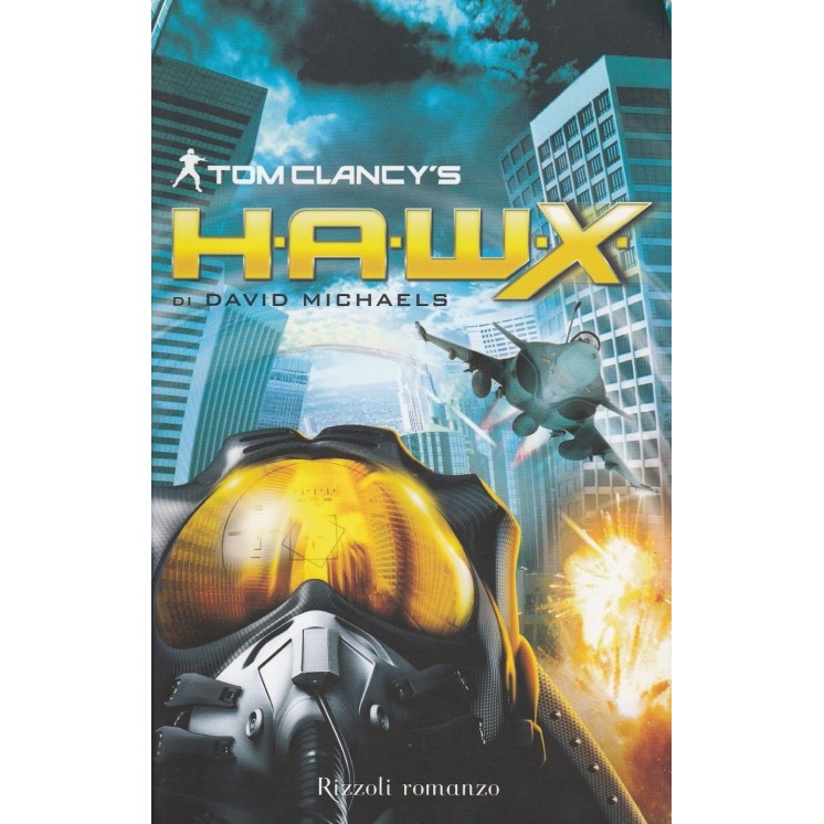 David Michaels: Tom Clancy's H.A.W.X. ed.Rizzoli A69  5,20€
