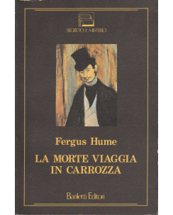 Fergus Hume: La morte viaggia in carrozza  ed.Bariletti  A73