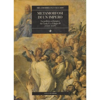 M.J.Rodriguez-Salgado: Metamorfosi di un impero ed.Vita e Pensiero ...
