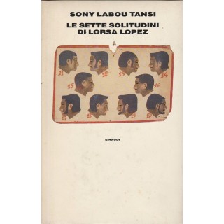 SonY Labou Tansi: Le sette solitudini di Lorsa Lopez ed.Einaudi  A6...