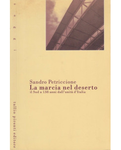 Sandro Petriccione: La marcia nel deserto  ed.Pironti  A36