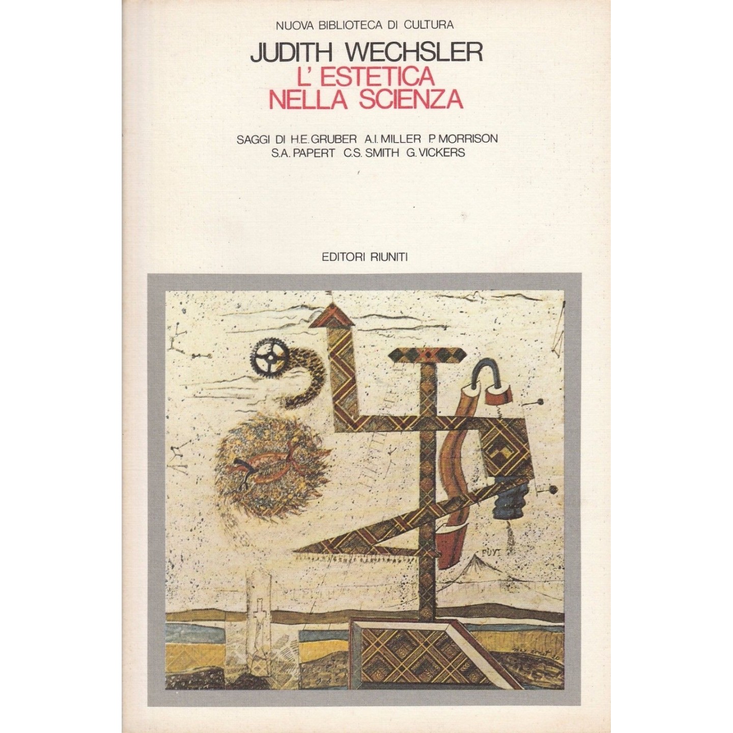Judith Wechsler: L'estegtica nella scienza  ed.Editori Riuniti A29 ... Judith Wechsler: L'estegtica nella scienza  ed.Editori Riuniti A29 ...