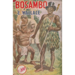 E.Wallace: Bosambo ed.Sonzogno A81  5,00€