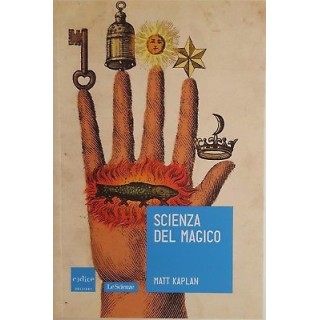 Matt Kaplan: Scienza del magico ed. Codice NUOVO -40% A89  10,70€