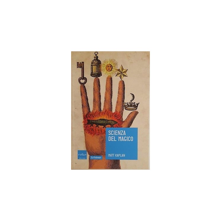 Matt Kaplan: Scienza del magico ed. Codice NUOVO -40% A89  10,70€