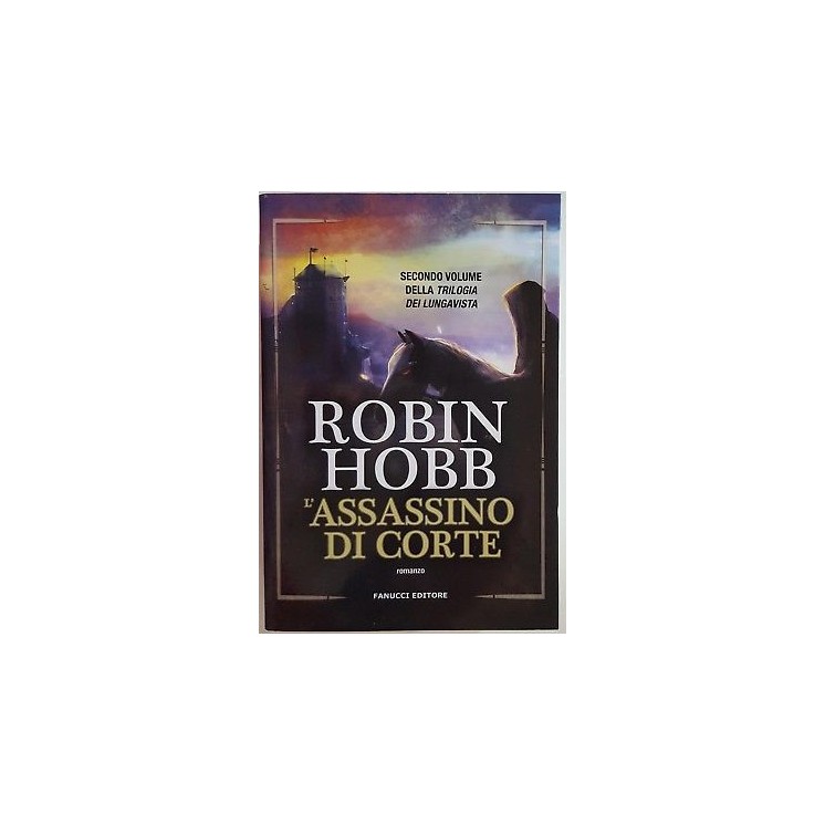 Robin Hobb: L'assassino di corte ed. Fanucci NUOVO -50% A89  6,50€