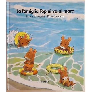 Yamashita, Iwamura: La famiglia dei topini va al mare OTTIMO! ed. B...